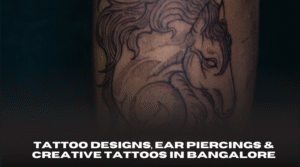 Tattoo Designs, Ear Piercings & Creative Tattoos in Bangalore