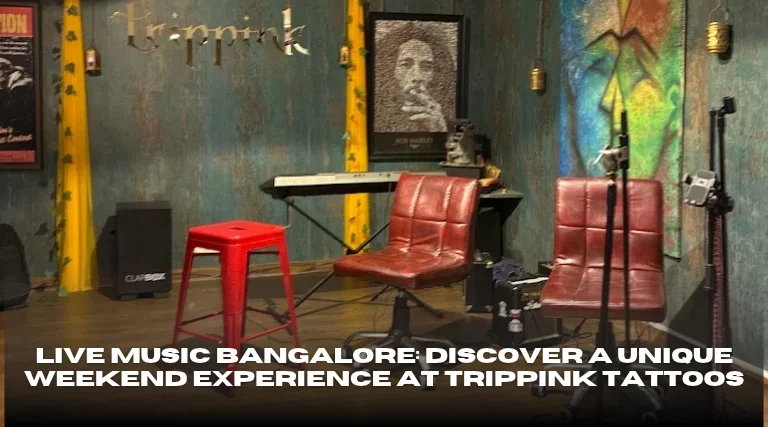 Live Music Bangalore Discover a Unique Weekend Experience at Trippink Tattoos (1)