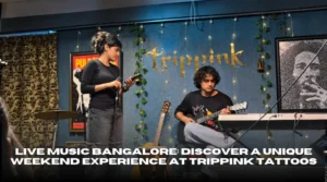 Live Music Bangalore Discover a Unique Weekend Experience at Trippink Tattoos (2)